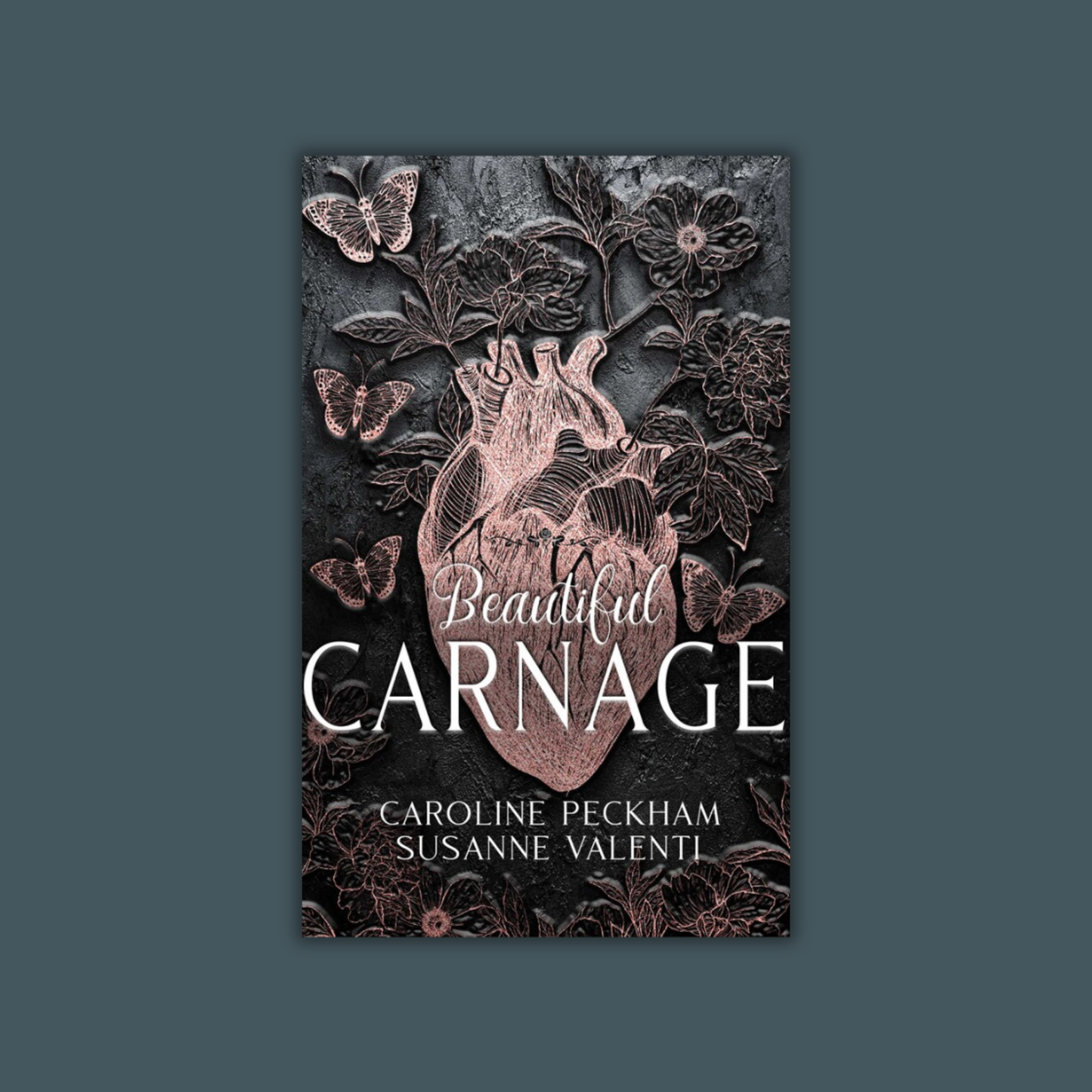 Beautiful Carnage by Caroline Peckham & Susanne Valenti