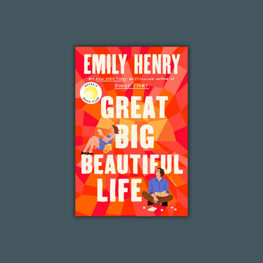 Great Big Beautiful Life by Emily Henry
