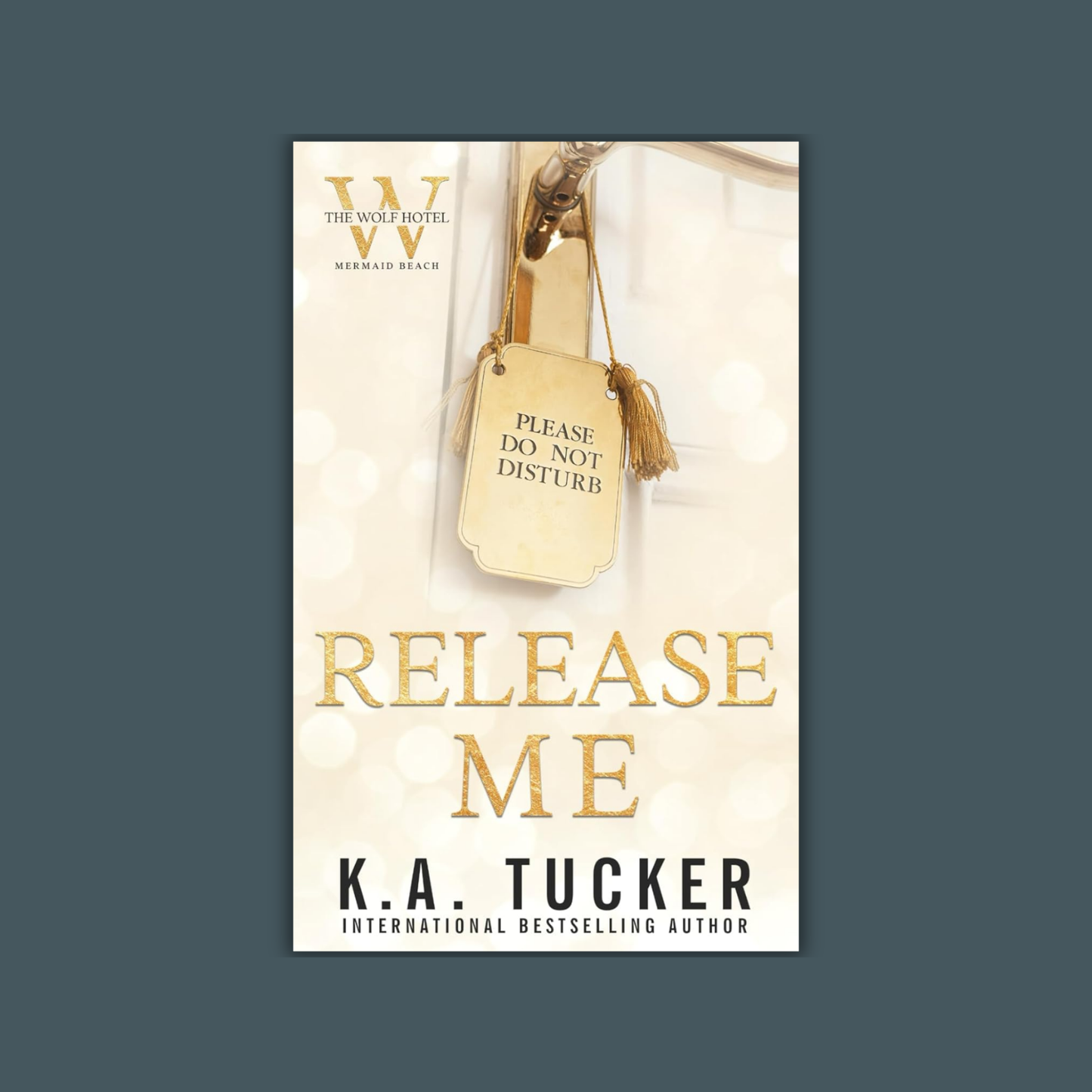 Release Me by K.A. Tucker