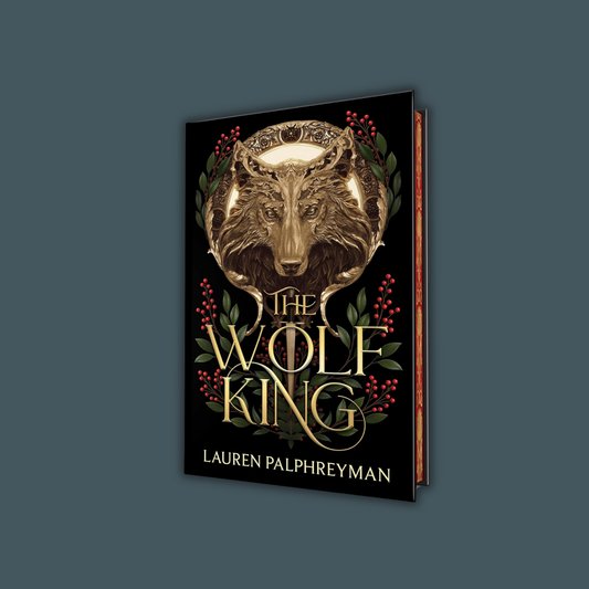 The Wolf King (Deluxe Edition) by Lauren Palphreyman