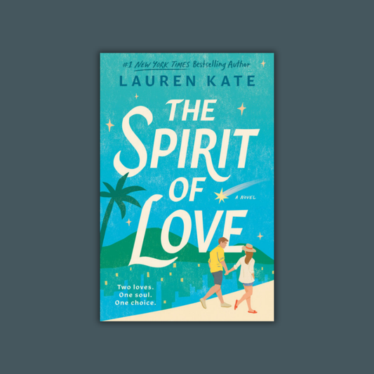 The Spirit of Love by Lauren Kate