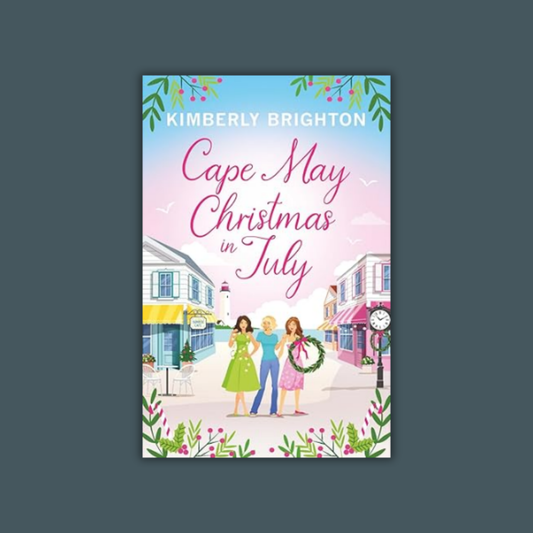 Cape May Christmas in July by Kimberly Brighton