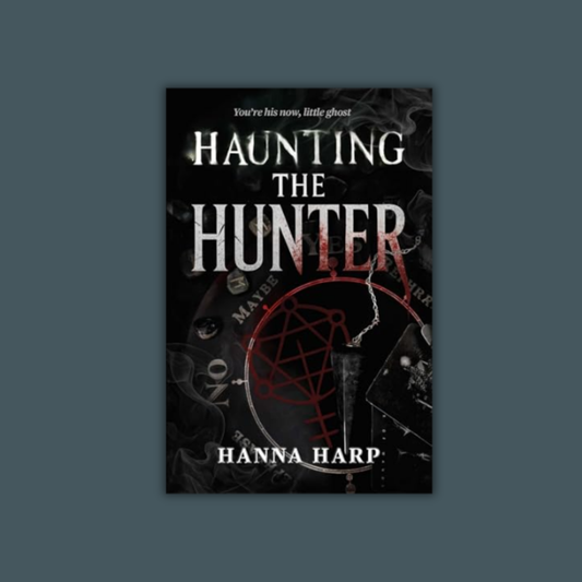Haunting the Hunter by Hanna Harp