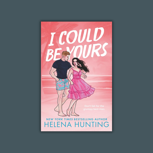 I Could Be Yours by Helena Hunting
