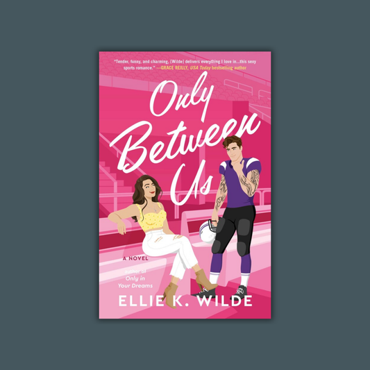 Only Between Us by Ellie K. Wilde
