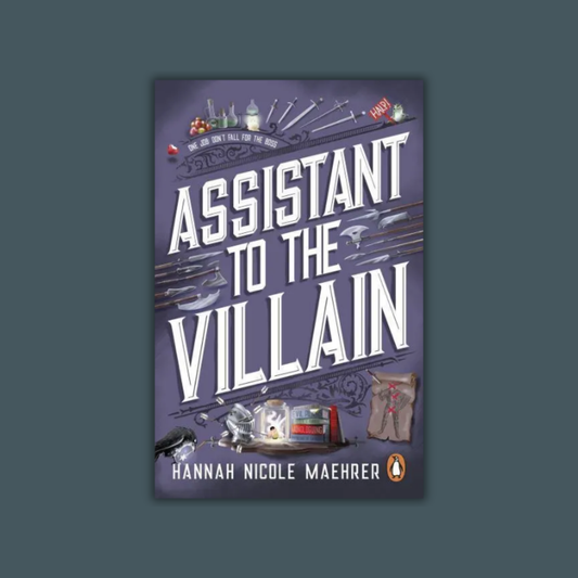 Assistant to the Villain by Hannah Nicole Maehrer