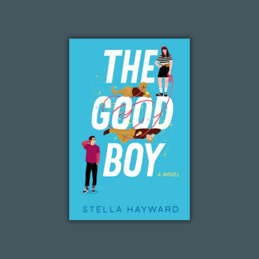 The Good Boy by Stella Hayward