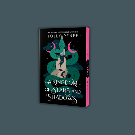 A Kingdom of Stars and Shadows (Deluxe Edition) by Holly Renee