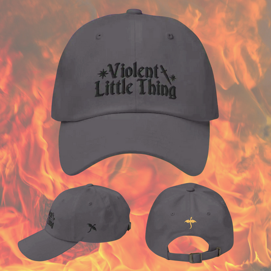 "Violent Little Thing" Embroidered Dad Hat